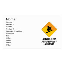 Working Is For People Who Don't Snowboard Business Cards