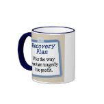 Working on a recovery plan mugs
