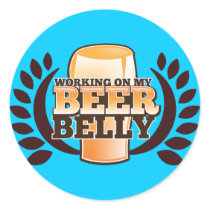 WORKING ON MY BEER BELLY design Sticker