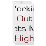 Working Out Gets Me High rack cards