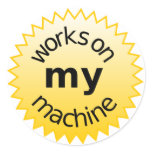 works on my machine stickers