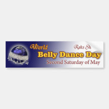 World Belly Dance Day-- Second Saturday of May! Bumper Sticker