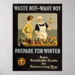World War 1 poster. Waste not, want not. posters