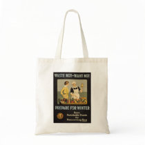 World War 1 poster. Waste not, want not. Bags