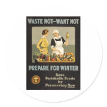 World War 1 poster. Waste not, want not.