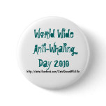 World Wide Anti-Whaling Day 2010 buttons