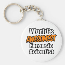 World's Awesomest Forensic Scientist Keychains