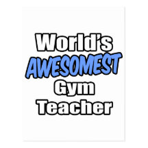 World's Awesomest Gym Teacher Post Card