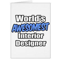 World's Awesomest Interior Designer Greeting Card