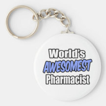 World's Awesomest Pharmacist Keychains