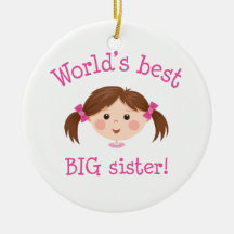 Worlds best big sister -  brown hair christmas ornaments