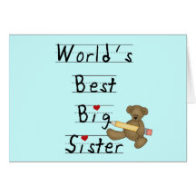 World's Best Big Sister Tshirts and Gifts Greeting Cards