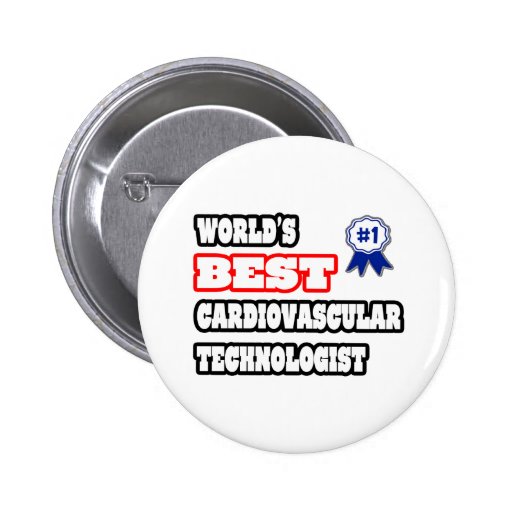 World's Best Cardiovascular Technologist Pin