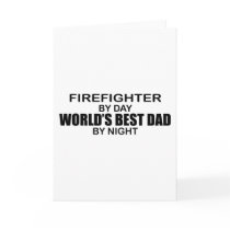 World's Best Dad - Firefighter Greeting Card