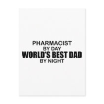 World's Best Dad - Pharmacist