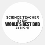 World's Best Dad - Science Teacher Round Stickers