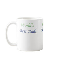 World's Best Dad, World's Best Dad, World's Bes... Coffee Mugs