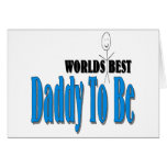 World's Best Daddy To Be Greeting Card