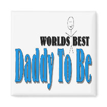 World's Best Daddy To Be Fridge Magnet