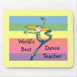 world's Best Dance Teacher Mouse Pads