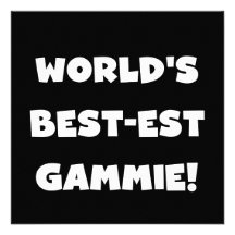 World's Best-est Gammie Black and White Gifts Custom Invitations