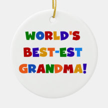 World's Best-est Grandma Bright T-shirts and Gifts Christmas Tree Ornaments