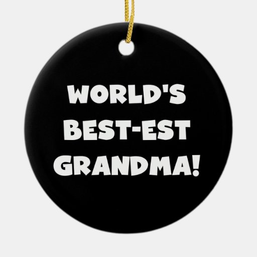 World's Best-Est Grandma White Text Gifts Christmas Ornaments