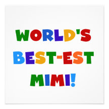 World's Best-est Mimi Bright Colours T-shirts Gift Custom Invitations