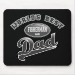 World's Best Fisherman & Dad Mousepad