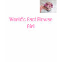 World's Best Flower Girl Shirt - Personalise