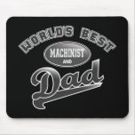 World's Best Machinist & Dad Mousepad