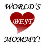 WORLD'S BEST MOMMY t-shirts