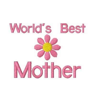 World's Best Mother Embroidered Shirt World's Best Mother Embroidered Shirt