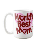 World's BEST Mum! Coffee Mugs