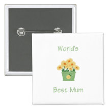 World's Best Mum (yellow flowers) Pinback Button
