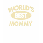 Worlds Best Mummy T-Shirt