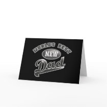 World's Best New Dad Greeting Card
