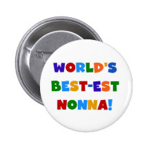 World's Best Nonna Bright Colours T-shirts and Gif Pinback Button