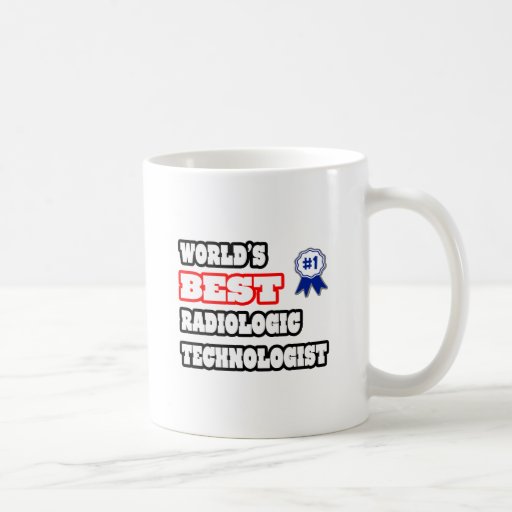 World's Best Radiologic Technologist Mugs