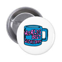 Worlds Best Secretary Pinback Buttons