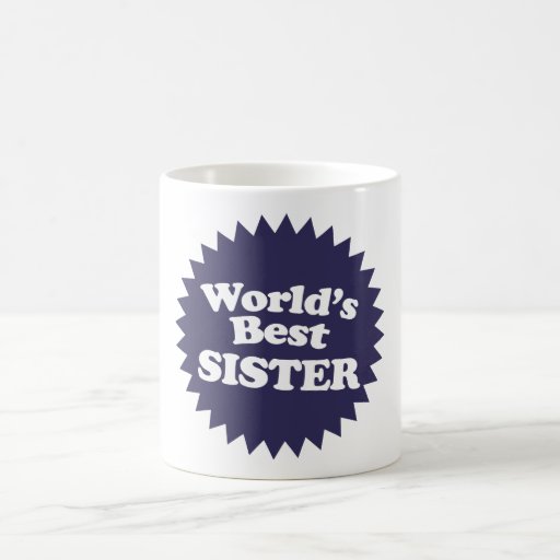 World's Best Sister Coffee Mugs