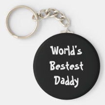 World's Bestest Daddy Key Chains