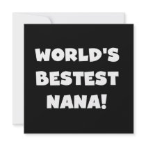 World's Bestest Nana Black and White Tshirts Personalized Announcement