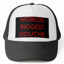 WORLDS BIGGEST DOUCHE HAT