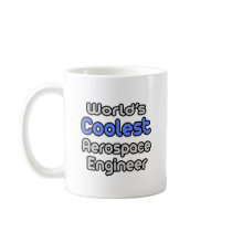World's Coolest Aerospace Engineer Coffee Mug