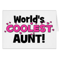 World's Coolest Aunt!  Great gift for Auntie To Be Greeting Card