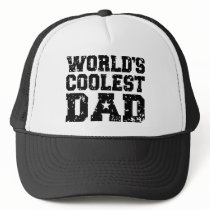 World's Coolest Dad Trucker Hat