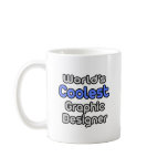World's Coolest Graphic Designer mugs