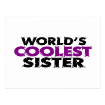Worlds Coolest Sister Postcard