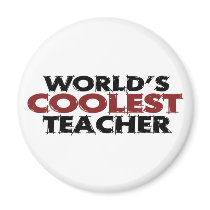 Worlds Coolest Teacher Magnets
